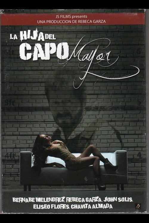 La Hija del Capo Mayor 2011 official movie poster