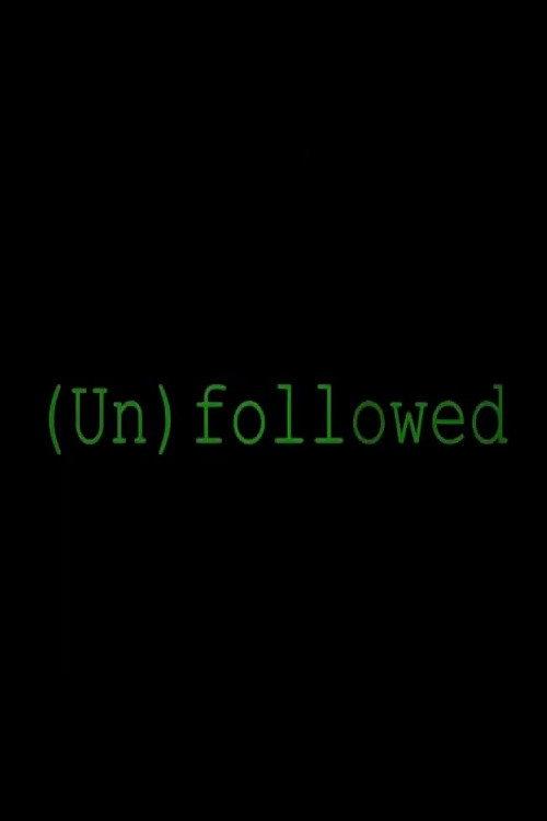 Unfollowed 2018 official movie poster