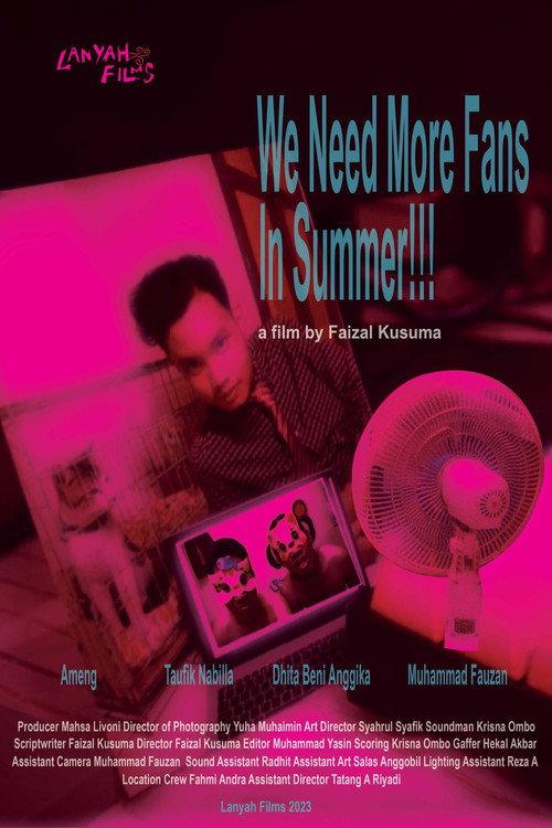 We Need More Fans in Summer ! 2023 official movie poster