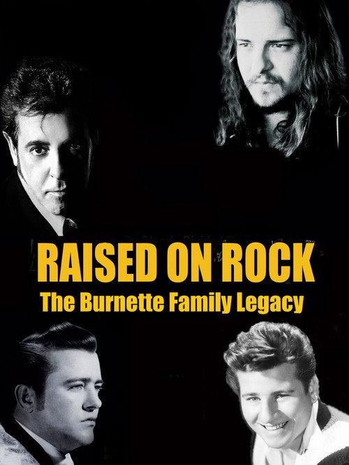Raised on Rock - The Burnette Family Legacy 2018 official movie poster