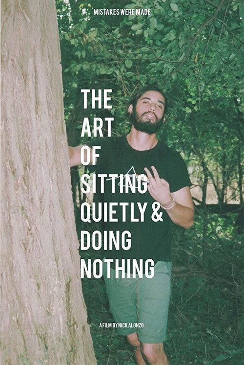 The Art of Sitting Quietly and Doing Nothing 2018 official movie poster