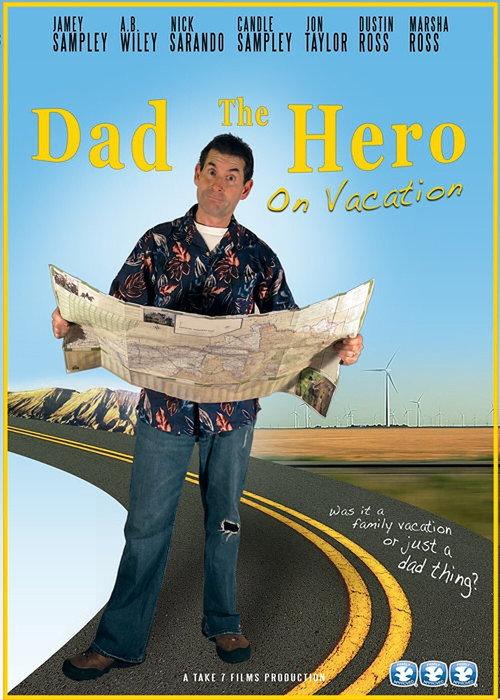 Dad the Hero on Vacation 2012 official movie poster