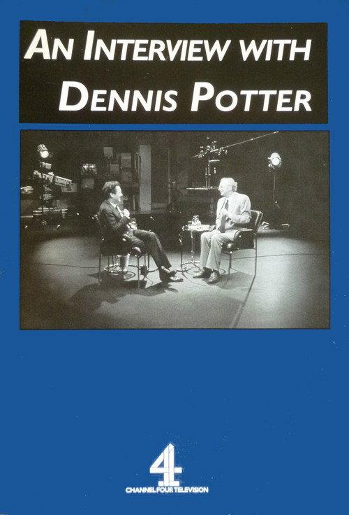 An Interview with Dennis Potter 1994 official movie poster