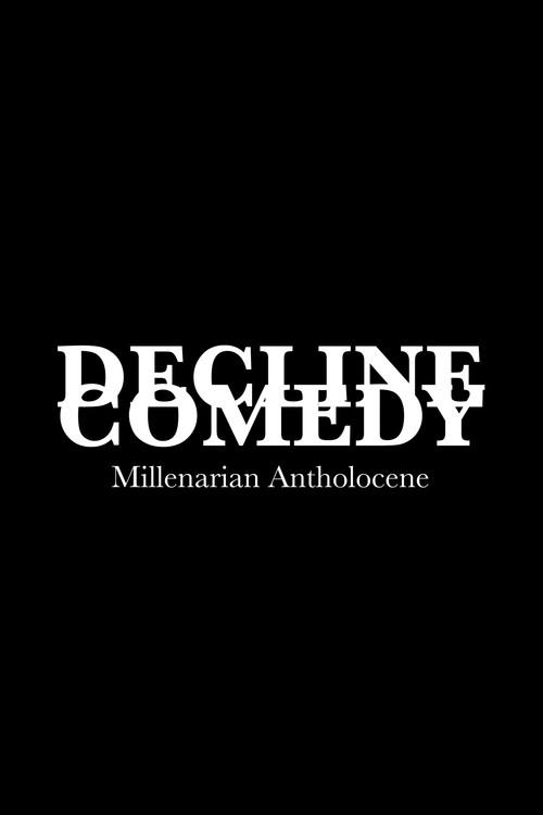 DECLINE COMEDY: Millenarian Antholocene 2023 official movie poster
