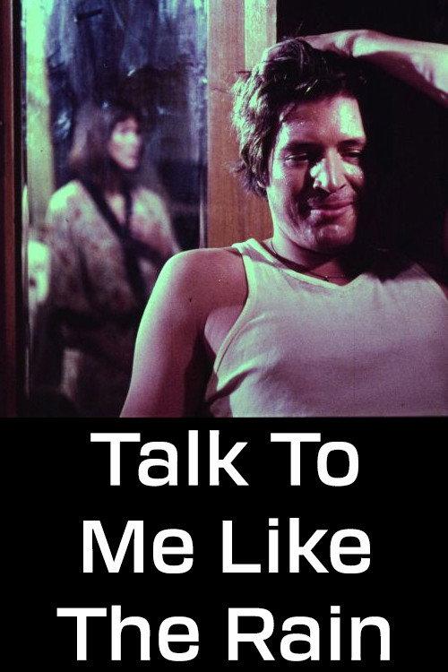 Talk to Me Like the Rain 1976 official movie poster