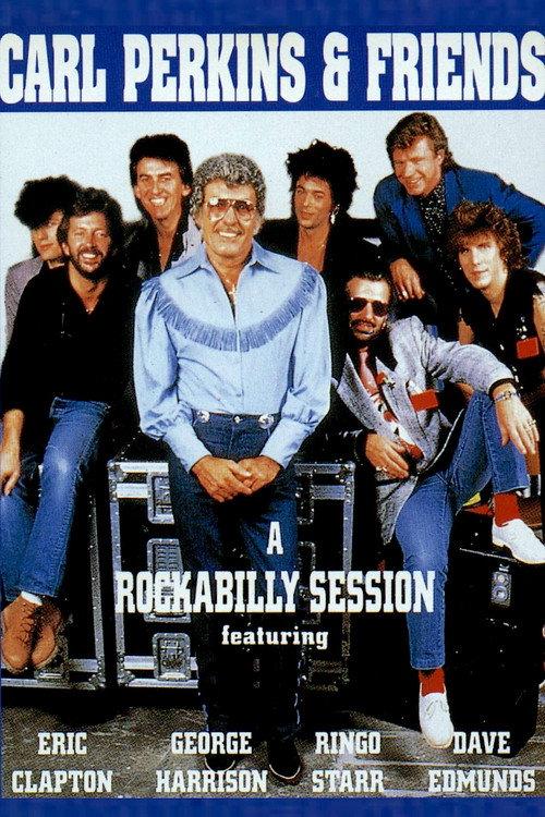 Carl Perkins & Friends: Blue Suede Shoes - A Rockabilly Session 1985 official movie poster
