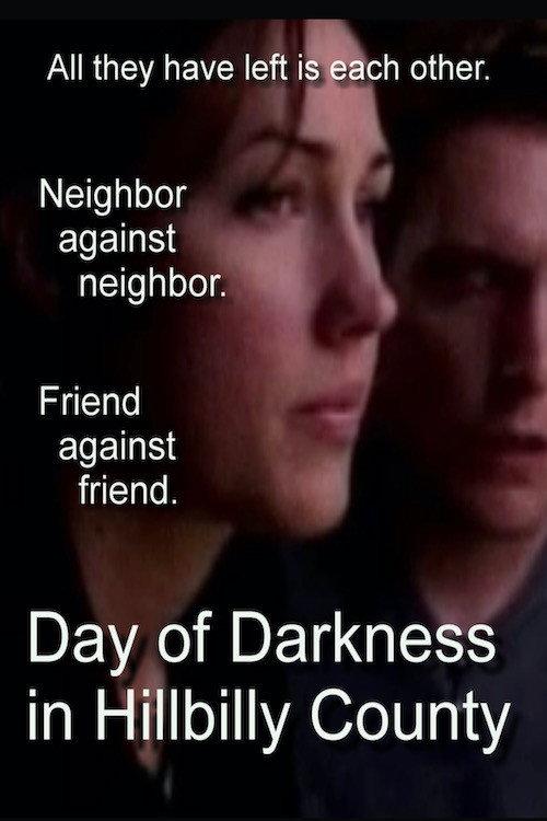 Day of Darkness in Hillbilly County 2017 official movie poster
