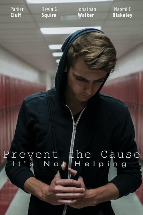 Prevent the Cause 2016 official movie poster