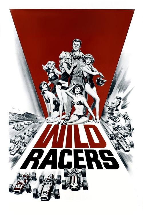 The Wild Racers 1968 official movie poster