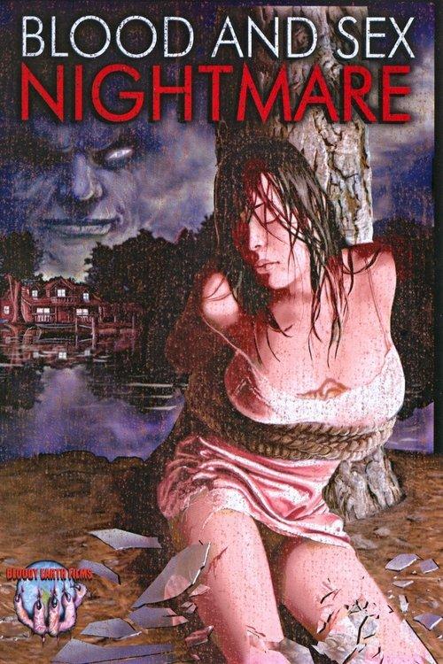 Blood & Sex Nightmare 2008 official movie poster