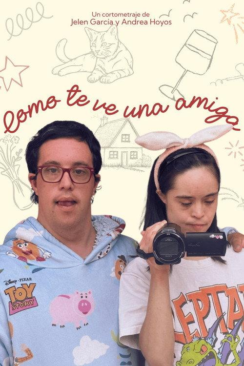 Como te ve una amiga 2025 official movie poster