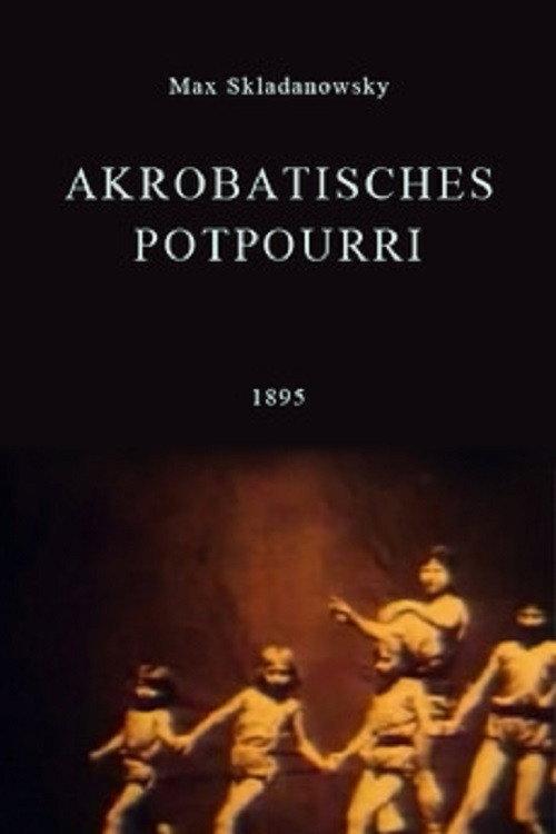 Akrobatisches Potpourri 1895 official movie poster