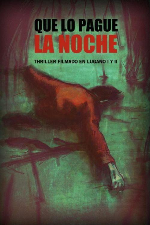 Que lo pague la noche 2012 official movie poster