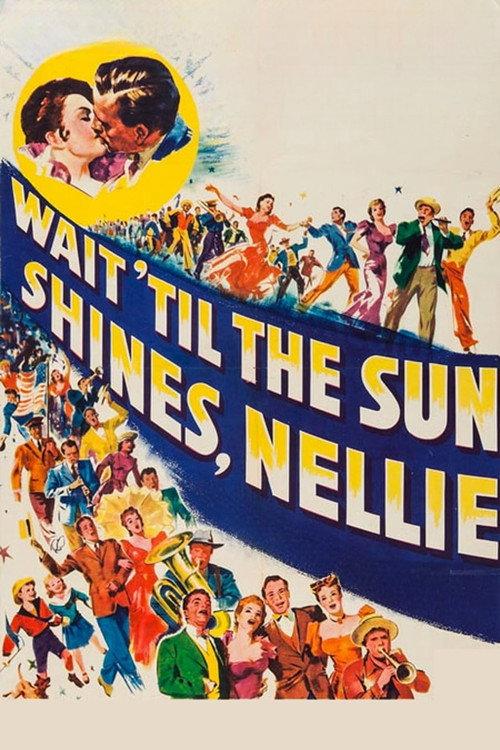 Wait Till the Sun Shines, Nellie 1952 official movie poster