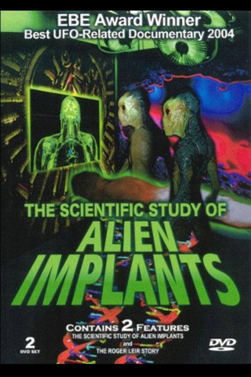 The Scientific Study of Alien Implants - Part 1 2004 official movie poster