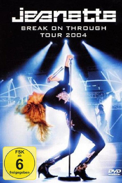 Jeanette - Break on Through Tour 2004 official movie poster