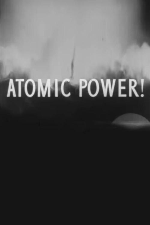 Atomic Power! 1946 official movie poster