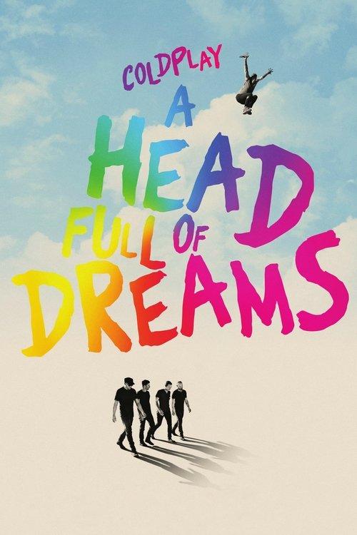 Coldplay: A Head Full of Dreams 2018 official movie poster