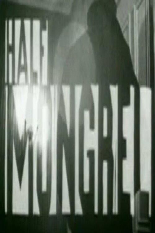 Half Mongrel 1998 official movie poster