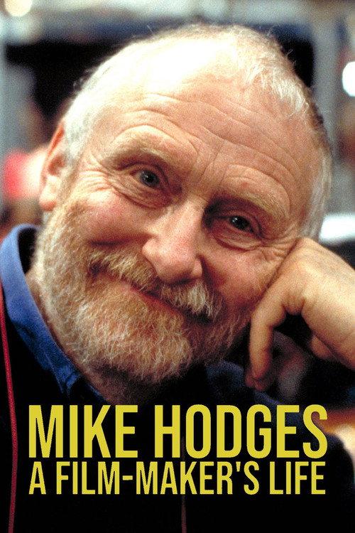 Mike Hodges: A Film-Maker's Life 2022 official movie poster