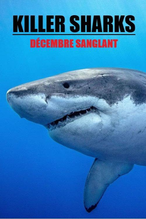Killer Sharks: The Attacks of Black December 2011 official movie poster