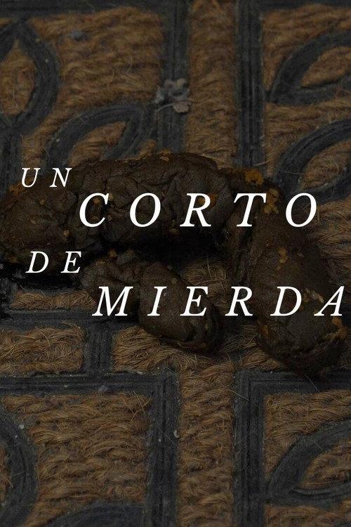 Un corto de mierda 2023 official movie poster