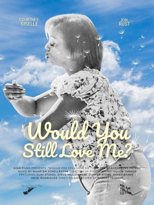 Would You Still Love Me? 2023 official movie poster