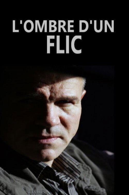 L'ombre d'un flic 2011 official movie poster