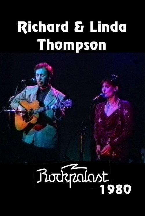 Richard and Linda Thompson: Live on Rockpalast 1980 official movie poster