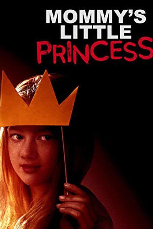 Mommy's Little Princess 2019 official movie poster