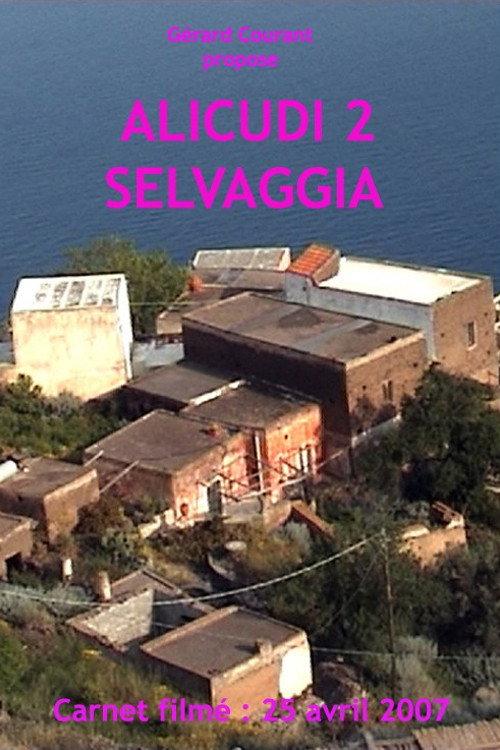 Alicudi 2 Selvaggia 2011 official movie poster