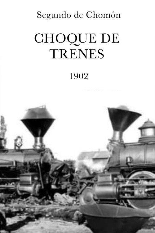 Choque de trenes 1902 official movie poster