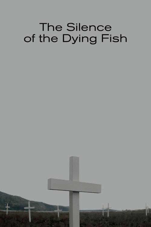 The Silence of the Dying Fish 2018 official movie poster