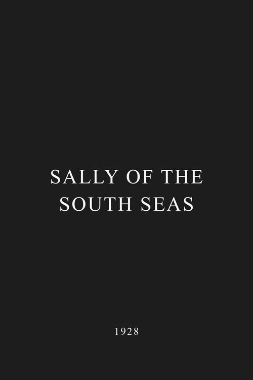 Sally of the South Seas 1928 official movie poster