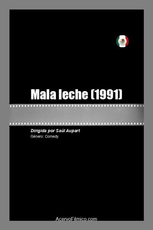 Mala leche 1991 official movie poster
