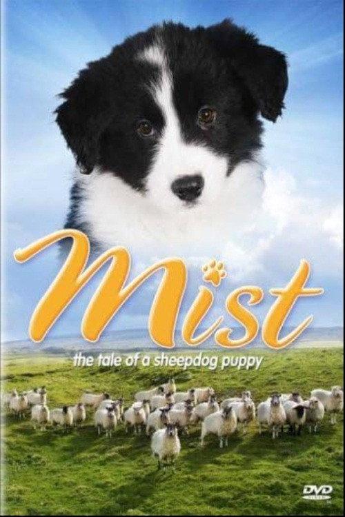 Mist: The Tale of a Sheepdog Puppy 2005 official movie poster