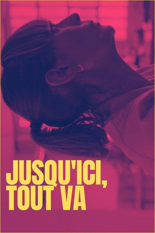Jusqu'ici, tout va 2022 official movie poster