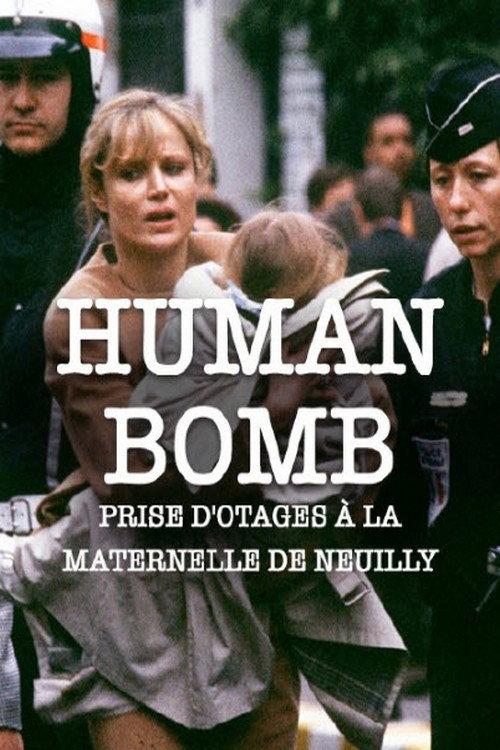 H.B. Human Bomb - Maternelle en otage 2007 official movie poster