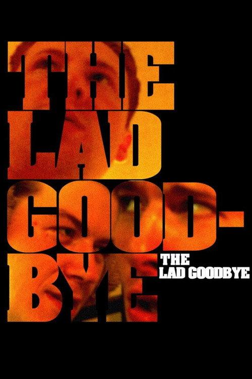 The Lad Goodbye 2022 official movie poster