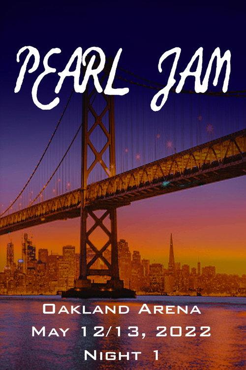 Pearl Jam: Oakland 2022 - Night 1 2022 official movie poster