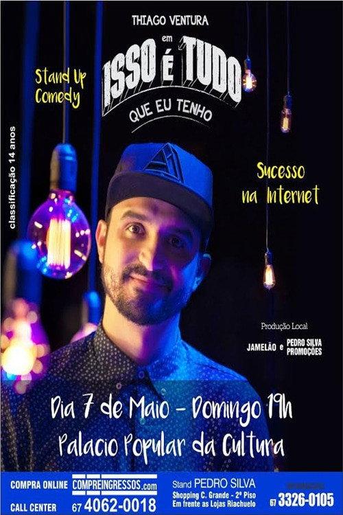 Thiago Ventura - Isso É Tudo Que Eu Tenho 2019 official movie poster