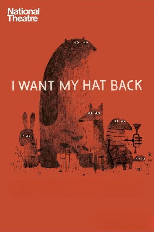 National Theatre Live: I Want My Hat Back 2015 official movie poster