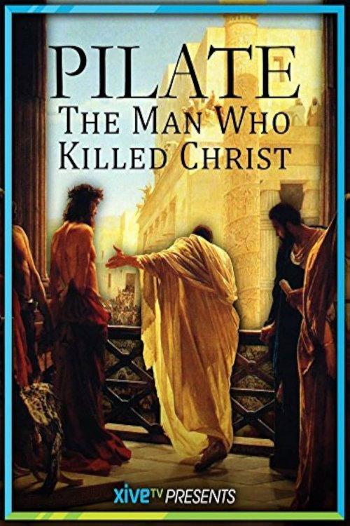 Pilate: The Man Who Killed Christ 2004 official movie poster