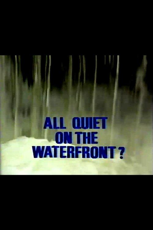 All Quiet on the Waterfront? 1988 official movie poster
