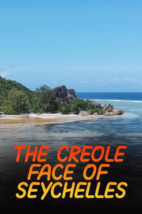 The Creole Face Of Seychelles 2020 official movie poster