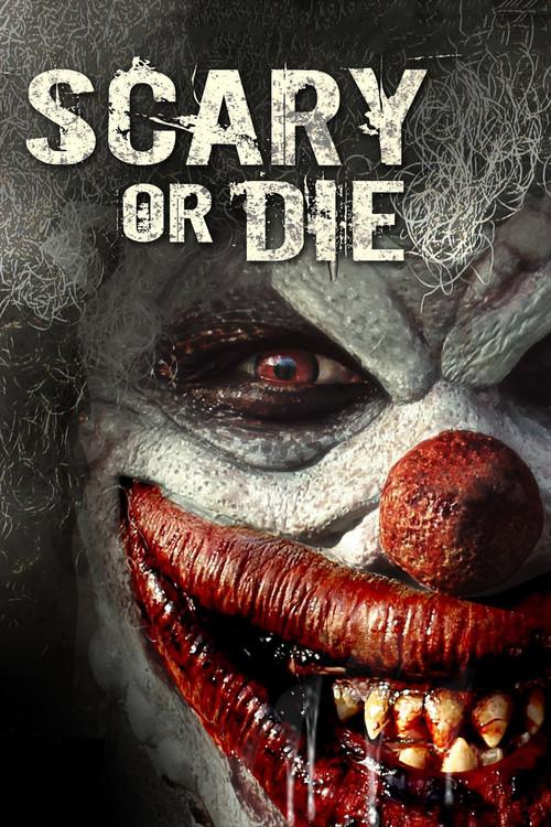 Scary or Die 2012 official movie poster