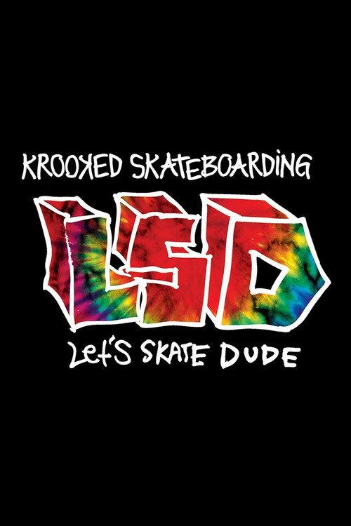 Krooked - LSD: Let's Skate Dude 2017 official movie poster