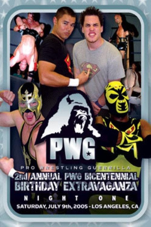 PWG: 2nd Annual Bicentennial Birthday Extravaganza - Night One 2005 official movie poster