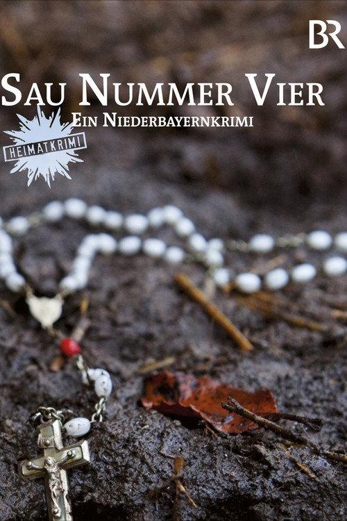 Sau Nummer vier. Ein Niederbayernkrimi 2010 official movie poster