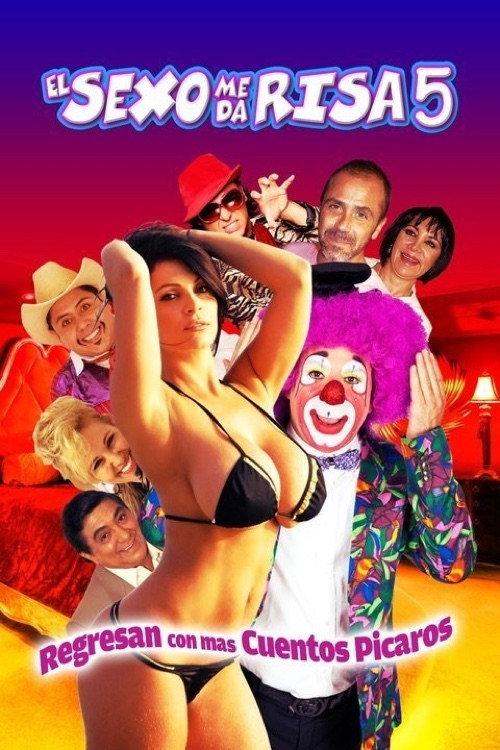 El sexo me da risa 5 2017 official movie poster
